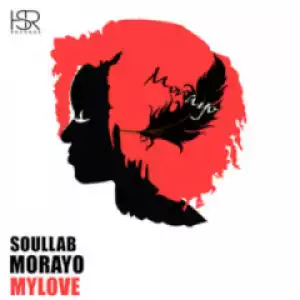 SoulLab, Morayo - My Love (Original Mix)